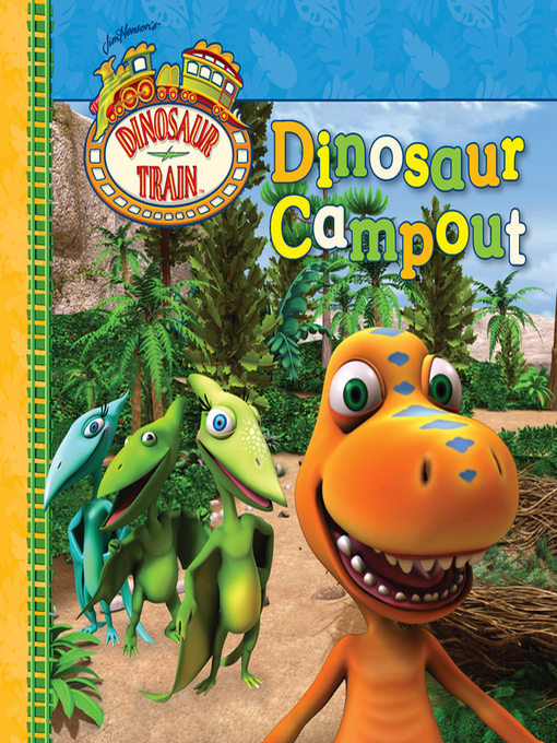 Title details for Dinosaur Campout by Grosset & Dunlap - Available